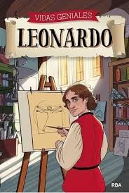 VIDAS GENIALES: LEONARDO DA VINCI