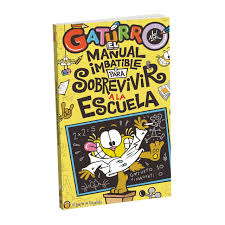 MANUAL IMBATIBLE PARA SOBREVIVIR EN LA ESCUELA, GATURRO